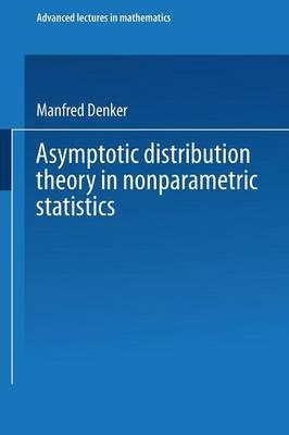 Asymptotic Distribution Theory in Nonparametric Statistics - Manfred Denker - cover