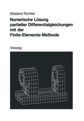 Numerische Lösung partieller Differentialgleichungen mit der Finite-Elemente-Methode - Wieland Richter - cover