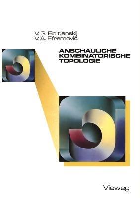 Anschauliche kombinatorische Topologie - VladimirG. Boltjanskij - cover