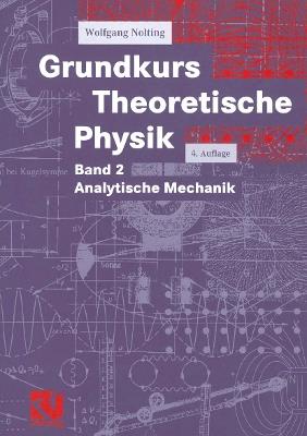 Grundkurs Theoretische Physik: Band 2 Analytische Mechanik - Wolfgang Nolting - cover