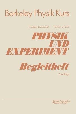 Physik und Experiment: Begleitheft - Theodor Duenbostl - cover