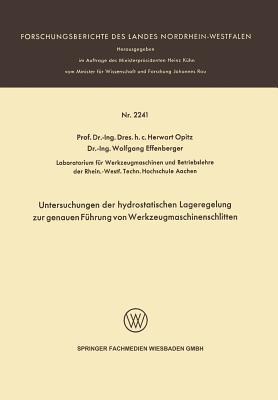 Untersuchungen der hydrostatischen Lageregelung zur genauen Führung von Werkzeugmaschinenschlitten - Herwart Opitz - cover