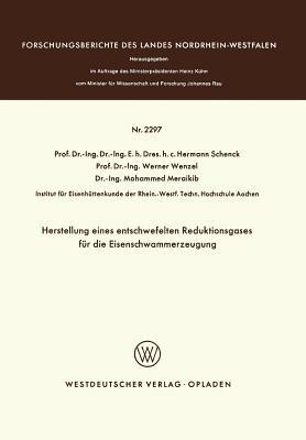 Herstellung eines entschwefelten Reduktionsgases für die Eisenschwammerzeugung - Hermann Schenck - cover