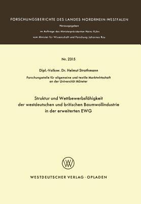 Struktur und Wettbewerbsfähigkeit der westdeutschen und britischen Baumwollindustrie in der erweiterten EWG - Helmuth Strothmann - cover