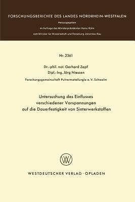 Untersuchung des Einflusses verschiedener Vorspannungen auf die Dauerfestigkeit von Sinterwerkstoffen - Gerhard Zapf - cover