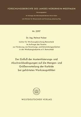 Der Einfluß der Austenitisierungs- und Abschreckbedingungen auf die Mengen- und Größenverteilung der Karbide bei gehärteten Werkzeugstählen - Helmut Huber - cover