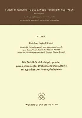 Die Stabilität einfach gekoppelter, parametererregter Drehschwingungssysteme mit typischen Ausführungsbeispielen - Herbert Krumm - cover