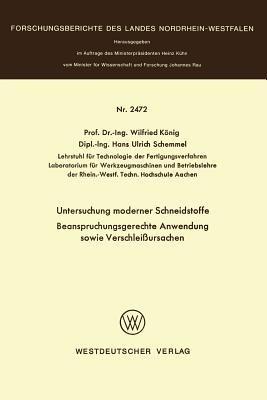 Untersuchung moderner Schneidstoffe Beanspruchungsgerechte Anwendung sowie Verschleißursachen - Wilfried König - cover