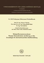 Röntgenfluoreszenzanalysen flüssiger Eisenschmelzen als Beitrag zu den Grundlagen für die kontinuierliche Stahlherstellung