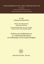 Ermittlung eines Straßenkriteriums zur vergleichenden Beurteilung von Straßenzügen auf ihre Ausbauwürdigkeit