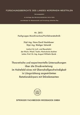 Theoretische und experimentelle Untersuchungen über die Druckverteilung im Nahefeld eines mit Überschallgeschwindigkeit in Längsrichtung angeströmten Rotationskörpers mit Störelementen - Hans-Gerd Neuhäuser - cover