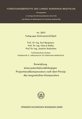 Entwicklung eines potentialunabhängigen Proportionalkompensators nach dem Prinzip des magnetischen Komparators - Kurt Bergmann - cover