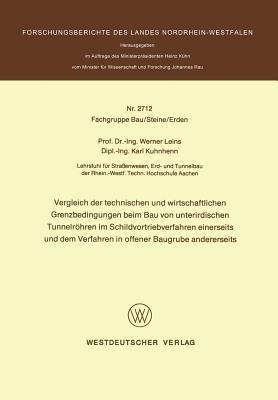 Vergleich der technischen und wirtschaftlichen Grenzbedingungen beim Bau von unterirdischen Tunnelröhren im Schildvortriebverfahren einerseits und dem Verfahren in offener Baugrube andererseits - Werner Leins - cover