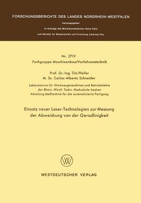 Einsatz neuer Laser-Technologien zur Messung der Abweichung von der Geradlinigkeit - Tilo Pfeifer - cover