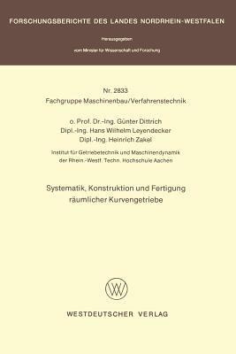 Systematik, Konstruktion und Fertigung räumlicher Kurvengetriebe - Günter Dittrich - cover