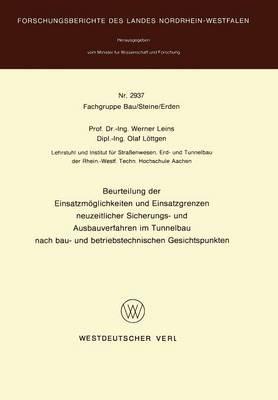 Beurteilung der Einsatzmöglichkeiten und Einsatzgrenzen neuzeitlicher Sicherungs- und Ausbauverfahren im Tunnelbau nach bau- und betriebstechnischen Gesichtspunkten - Werner Leins - cover