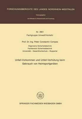 Unfall-Vorkommen und Unfall-Verhütung beim Gebrauch von Heimsportgeräten - Peter C. Compes - cover
