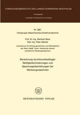 Berechnung durchbruchbedingter Steifigkeitsminderungen und Spannungsüberhöhungen bei Werkzeugmaschinen - Manfred Weck - cover