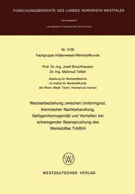 Wechselbeziehung zwischen Umformgrad, thermischer Nachbehandlung, Gefügeinhomogenität und Verhalten bei schwingender Beanspruchung des Werkstoffes TiAl6V4 - Josef Broichhausen - cover