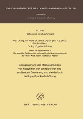 Beanspruchung der Meißelschneiden von Maschinen der schneidenden und schälenden Gewinnung und die dadurch bedingte Spankrafterhöhung - Bernhard Sann - cover