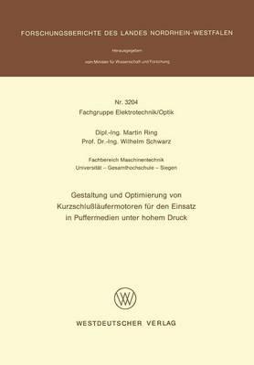 Gestaltung und Optimierung von Kurzschlußläufermotoren für den Einsatz in Puffermedien unter hohem Druck - Martin Ring - cover
