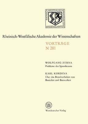 Probleme des Spannbetons. Über das Brandverhalten von Bauteilen und Bauwerken: 257. Sitzung am 4. Januar 1978 in Düsseldorf - Wolfgang Zerna - cover