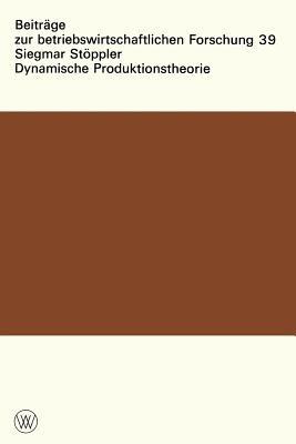 Dynamische Produktionstheorie - Siegmar Stöppler - cover