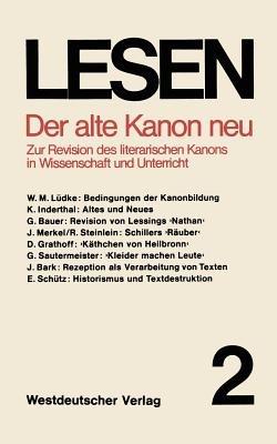 Der alte Kanon neu: Zur Revision des literarischen Kanons in Wissenschaft und Unterricht - cover
