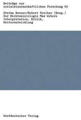 Zur Rechtssoziologie Max Webers: Interpretation, Kritik, Weiterentwicklung - cover