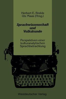 Sprachwissenschaft und Volkskunde: Perspektiven einer kulturanalytischen Sprachbetrachtung - cover