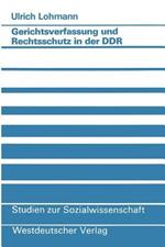 Gerichtsverfassung und Rechtsschutz in der DDR