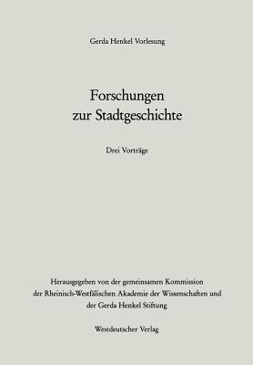 Forschungen zur Stadtgeschichte - Adalberto Giovannini,Adriaan Vermalst,Lothar Gall - cover