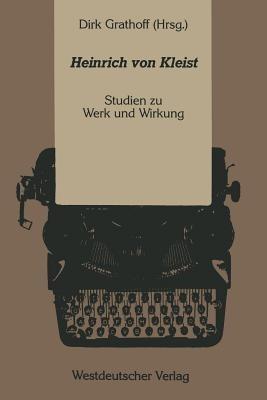 Heinrich von Kleist: Studien zu Werk und Wirkung - cover
