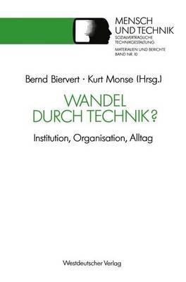 Wandel durch Technik?: Institution, Organisation, Alltag - cover