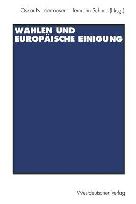 Wahlen und Europäische Einigung - cover