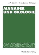 Manager und Ökologie: Eine qualitative Studie zum Umweltbewußtsein von Industriemanagern