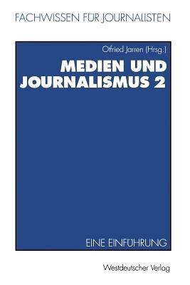 Medien und Journalismus: Eine Einführung - cover