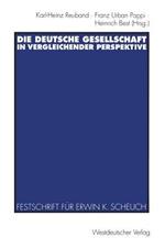 Die deutsche Gesellschaft in vergleichender Perspektive: Festschrift für Erwin K. Scheuch zum 65. Geburtstag