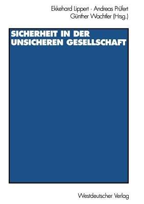 Sicherheit in der unsicheren Gesellschaft - cover