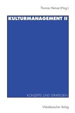 Kulturmanagement II: Konzepte und Strategien