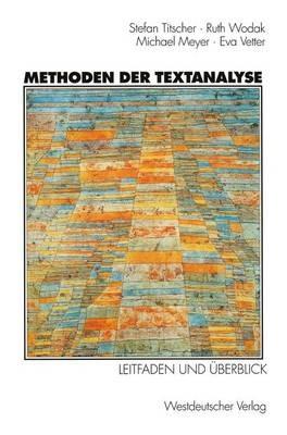 Methoden der Textanalyse: Leitfaden und Überblick - Stefan Titscher,Ruth Wodak,Michael Meyer - cover