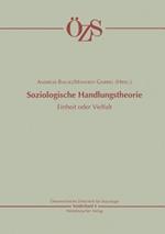 Soziologische Handlungstheorie: Einheit oder Vielfalt