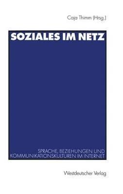 Soziales im Netz: Sprache, Beziehungen und Kommunikationskulturen im Internet - cover