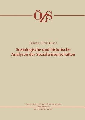 Soziologische und historische Analysen der Sozialwissenschaften - cover