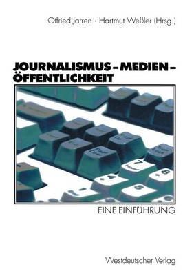 Journalismus — Medien — Öffentlichkeit: Eine Einführung - cover