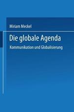 Die globale Agenda: Kommunikation und Globalisierung