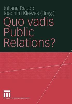Quo vadis Public Relations?: Auf dem Weg zum Kommunikationsmanagement: Bestandsaufnahmen und Entwicklungen - cover