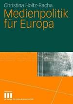 Medienpolitik für Europa