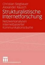 Strukturalistische Internetforschung: Netzwerkanalysen internetbasierter Kommunikationsräume