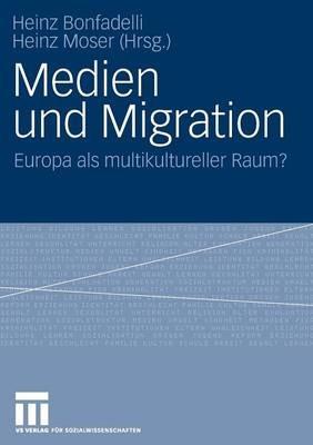 Medien und Migration: Europa als multikultureller Raum? - cover